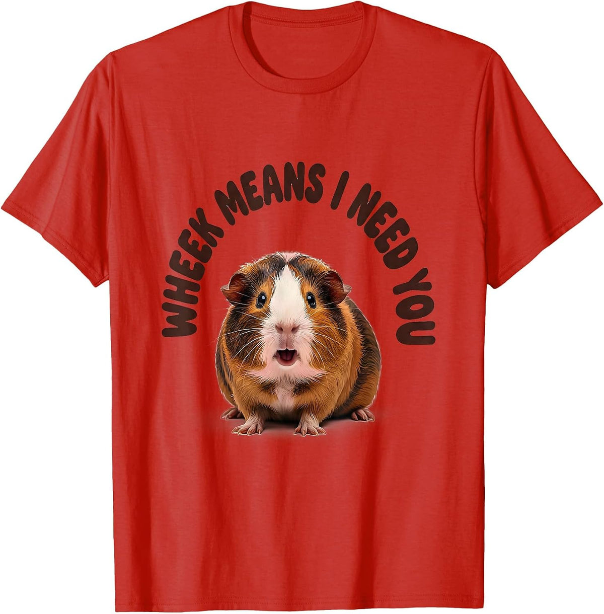 Men's Wheek Means I Need You Funny Guinea Pig Pet Lover Humor T-Shirt - Red