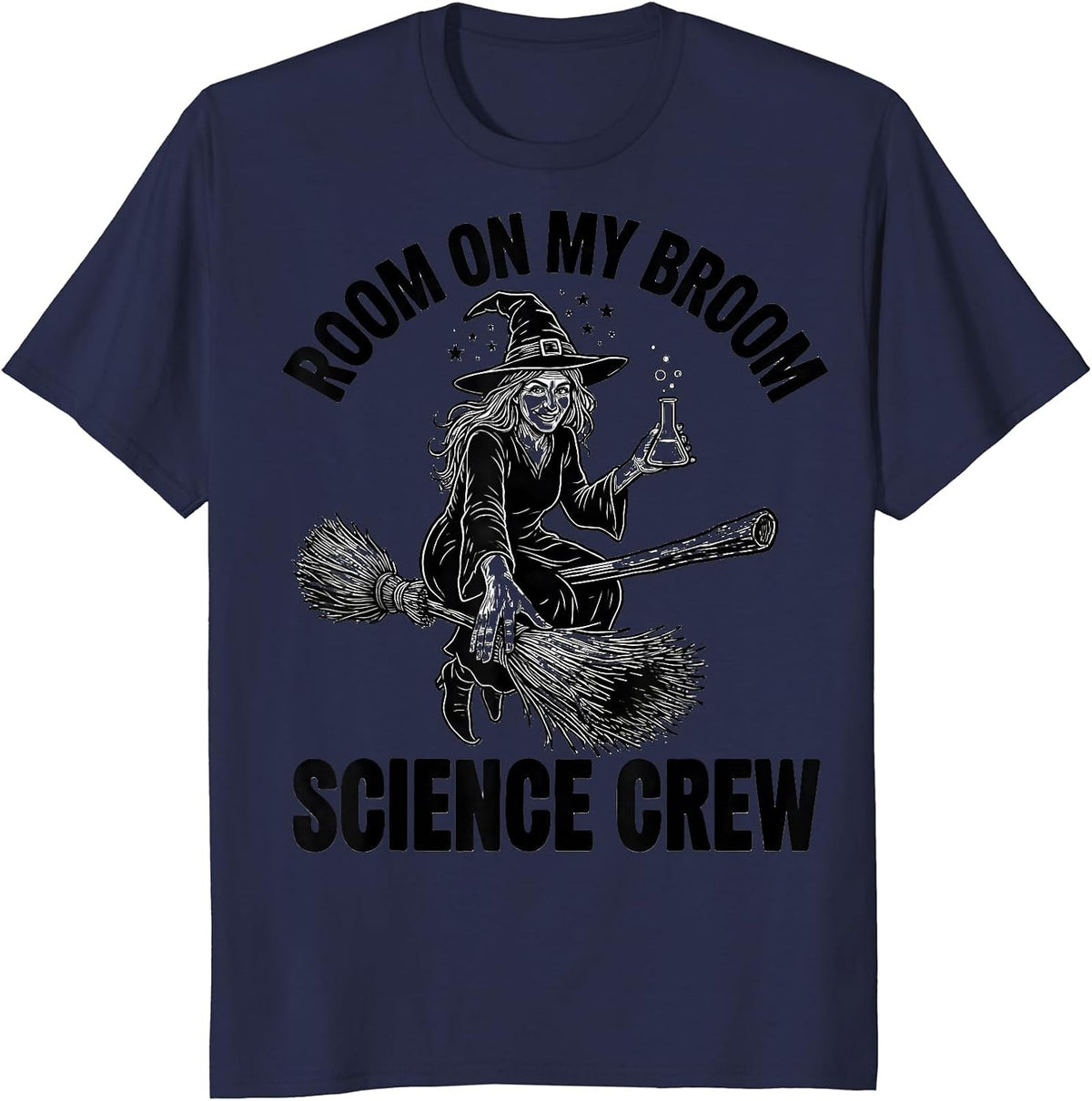 Men's Room On My Broom Science Crew Funny Halloween Teacher T-Shirt - Navy Blue