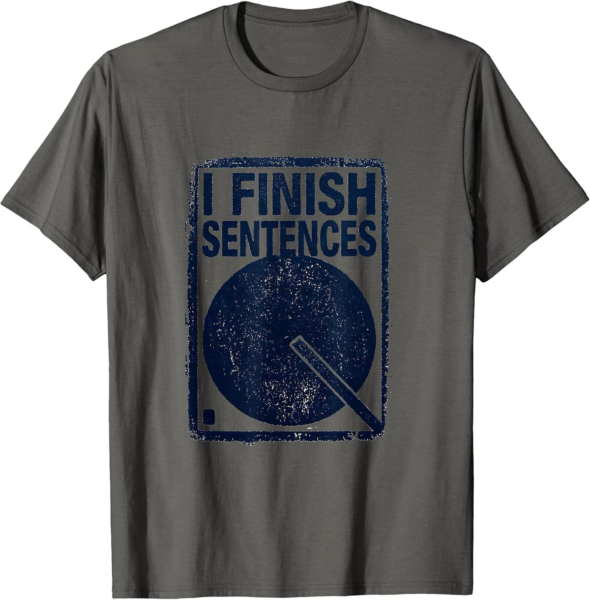 Men's I Finish Sentences Period Funny Grammar Teacher Humor T-Shirt - Asphalt Grey