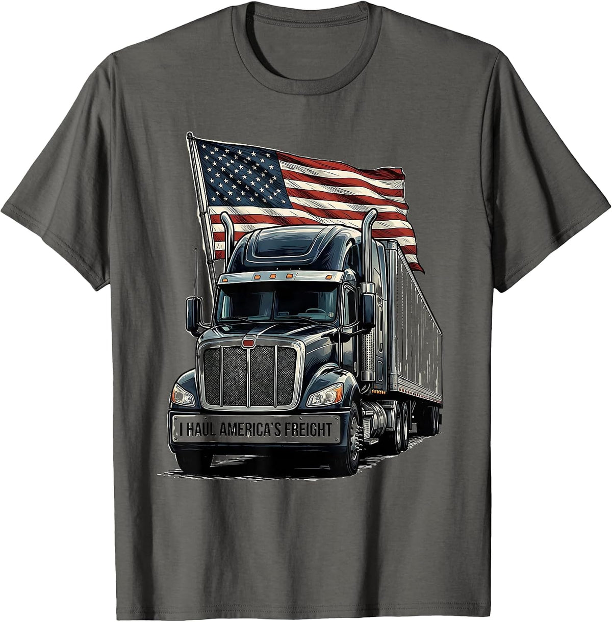 I Haul America's Freight Patriotic Semi Truck Driver Trucker T-Shirt - Asphalt Grey