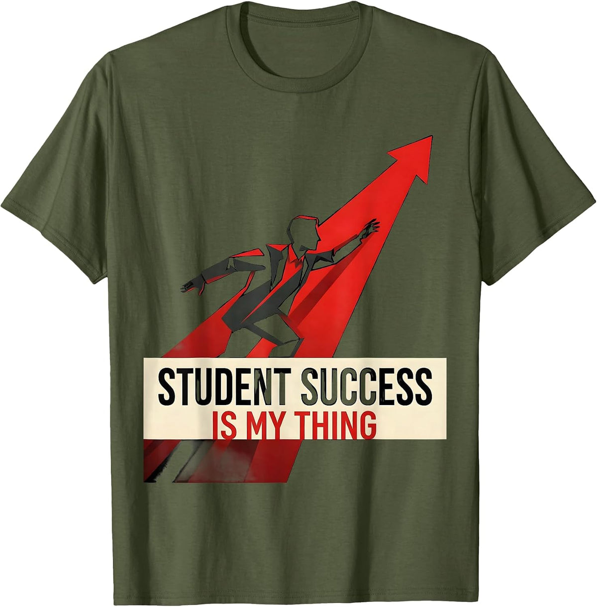 Student Success Is My Thing Paraprofessional Design T-Shirt - Olive Green