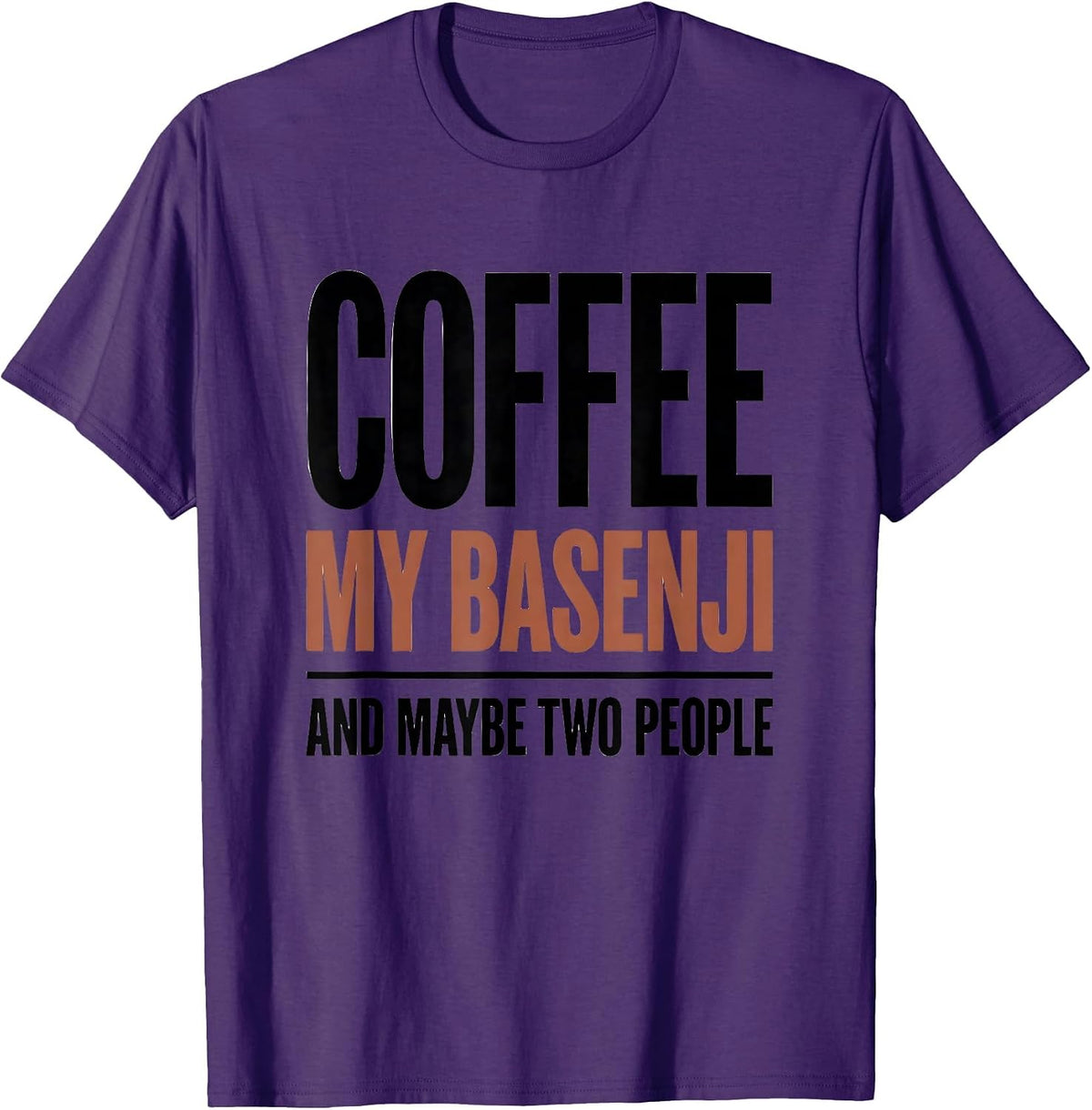 Coffee, My Basenji, And Maybe Two People Funny Dog Mom T-Shirt - Purple
