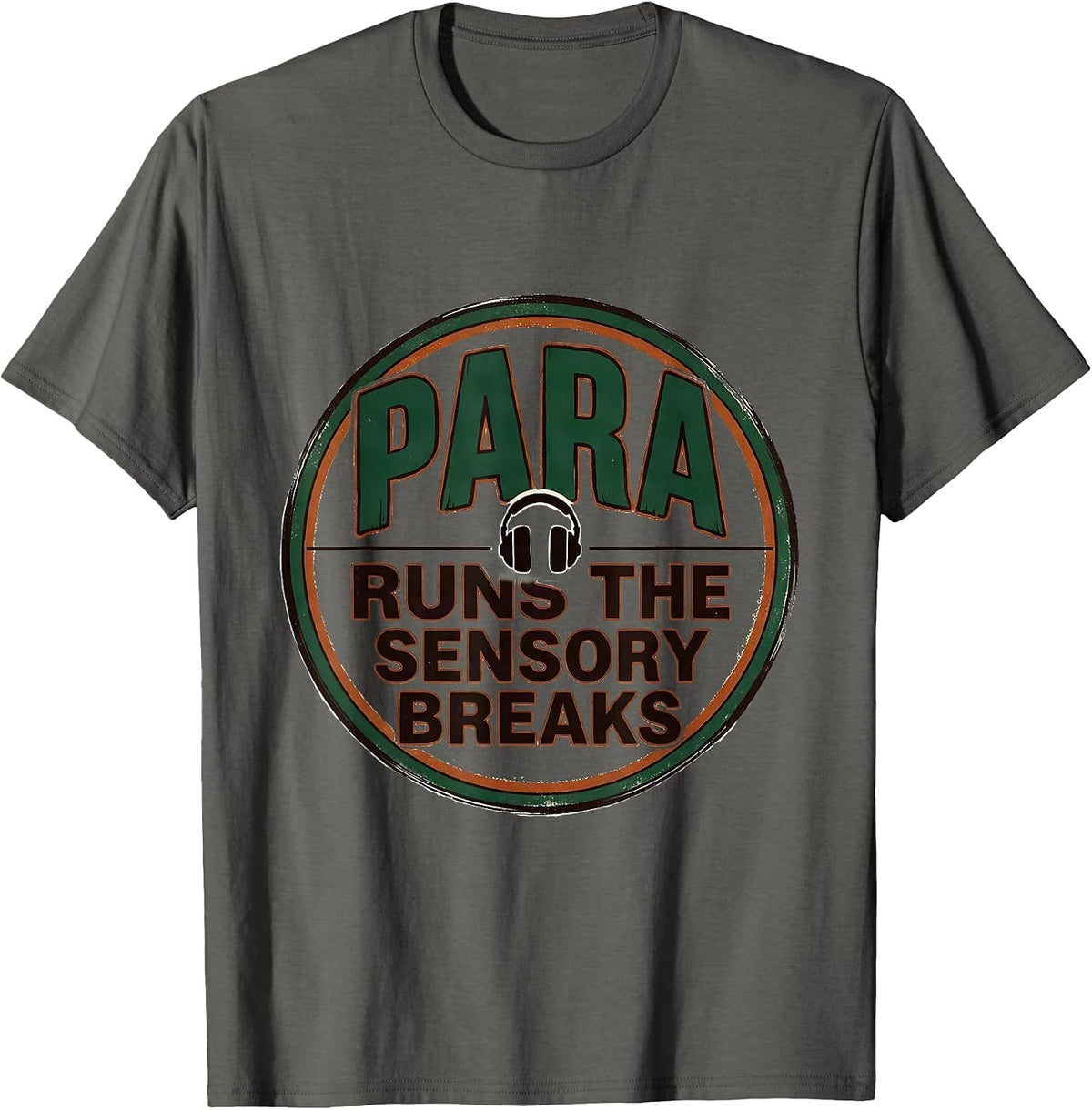 Men's PARA Runs The Sensory Breaks Vintage Paraprofessional T-Shirt - Asphalt Grey