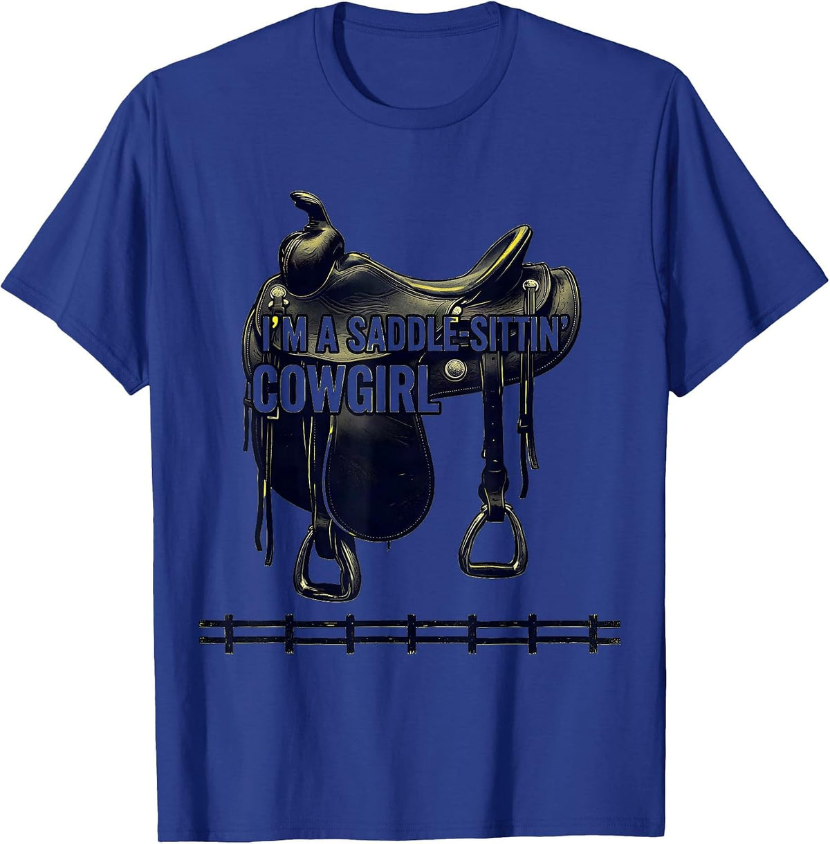 Men's I'm A Saddle-Sittin' Cowgirl Western Cowgirl Rodeo Pride T-Shirt - Royal Blue