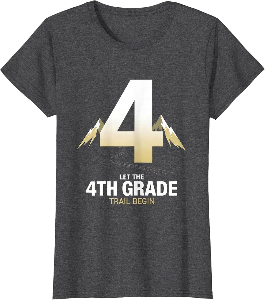 Women's Let The 4th Grade Trail Begin Fourth Grade Teacher Kids T-Shirt - Dark Heather Grey