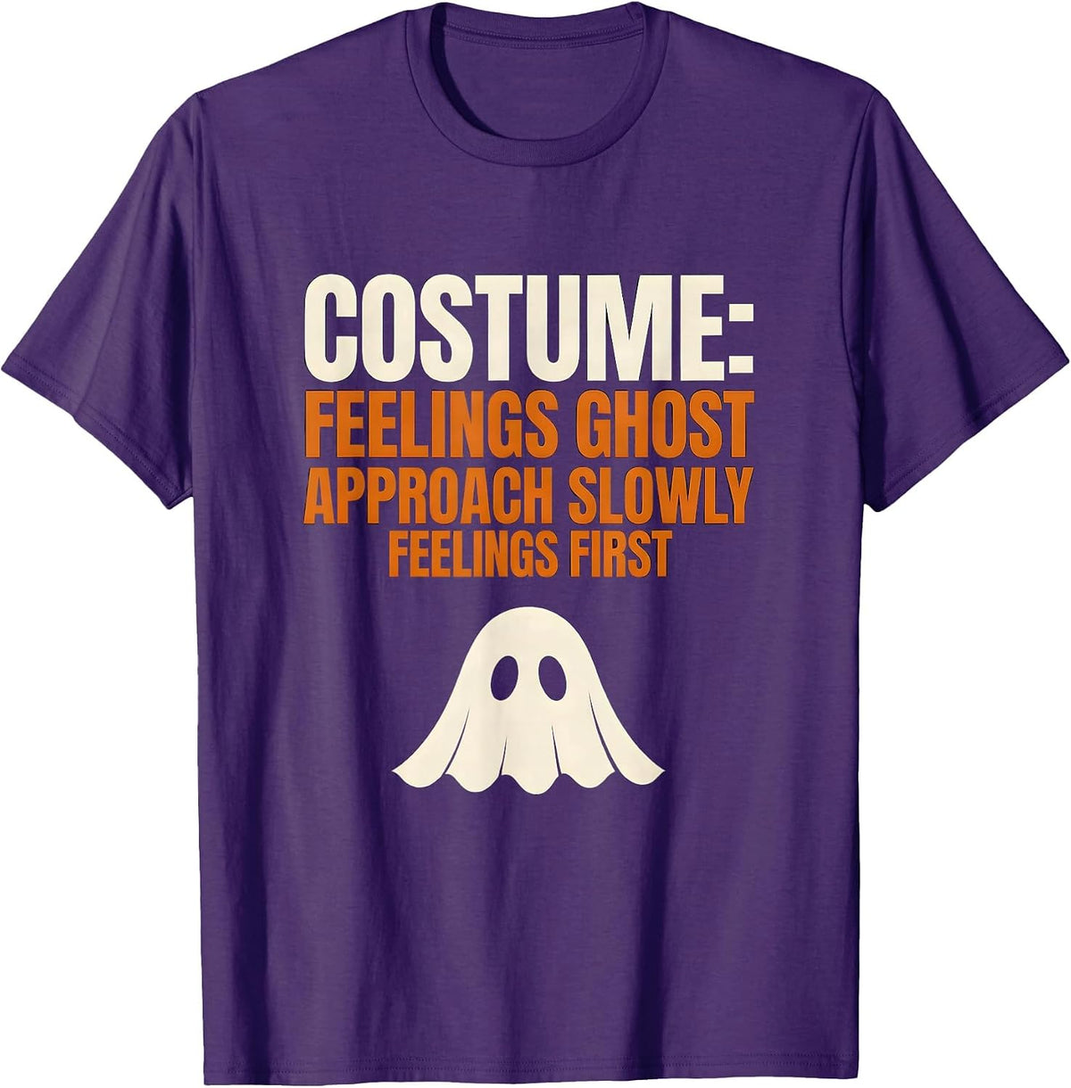 Costume: Feelings Ghost. Approach Slowly, Feelings First T-Shirt - Purple