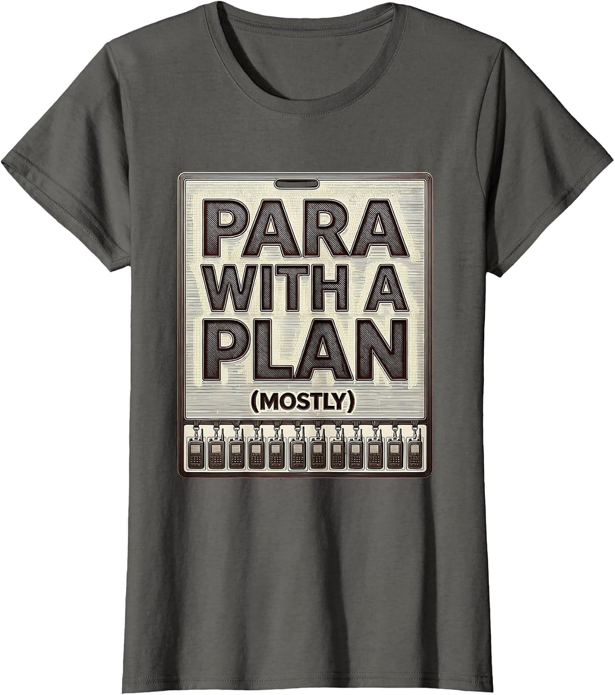 Women's Para With A Plan Mostly Funny Paraprofessional Paraeducator T-Shirt - Asphalt Grey