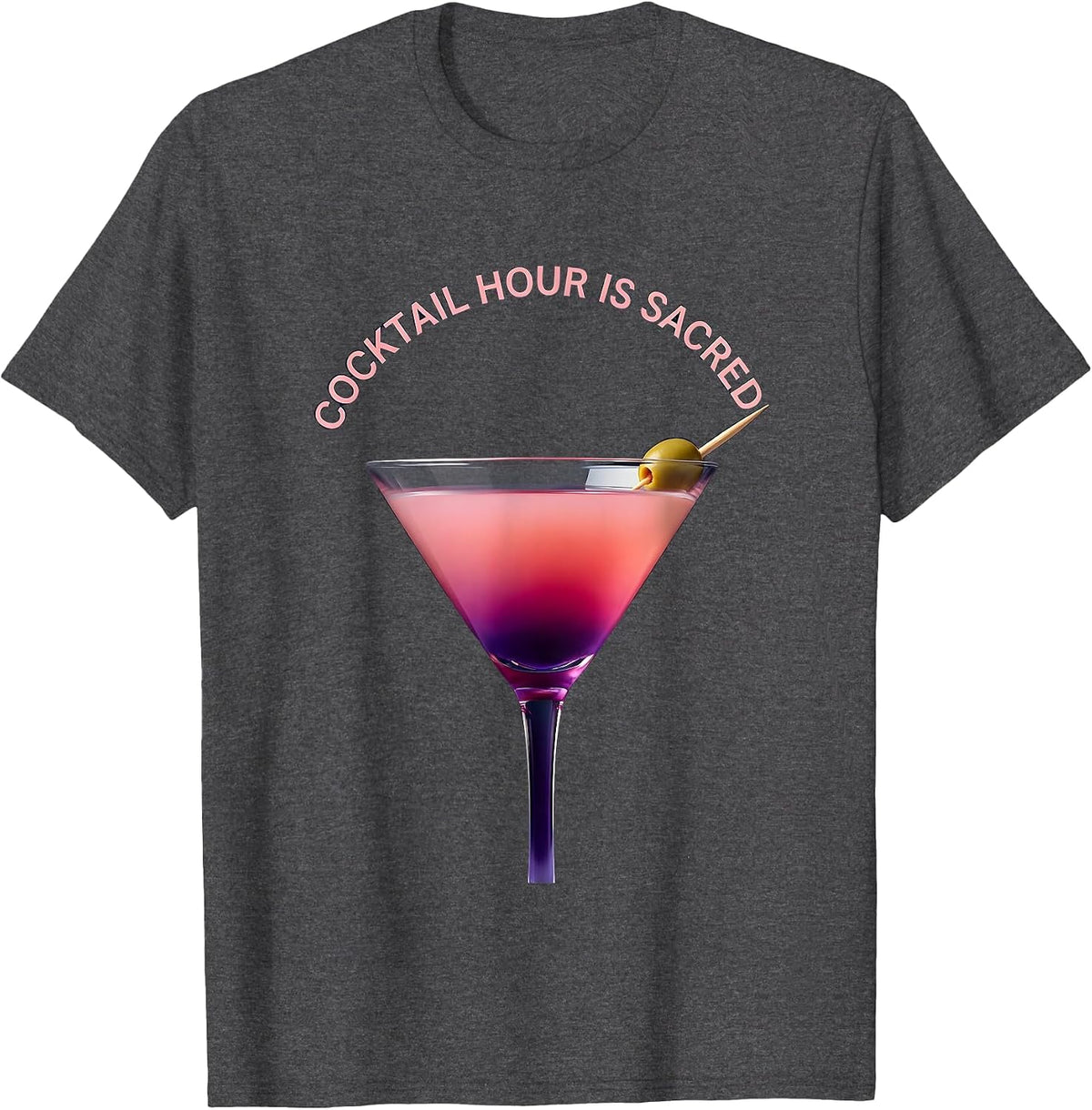 Cocktail Hour Is Sacred Martini Design T-Shirt - Dark Heather Grey