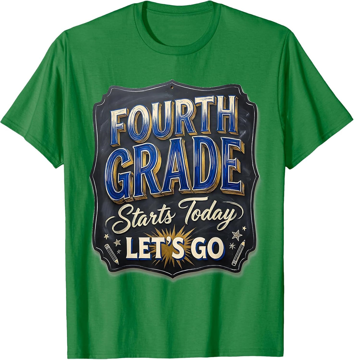 Men's Fourth Grade Starts Today Let's Go Funny Teacher Back T-Shirt - Kelly Green