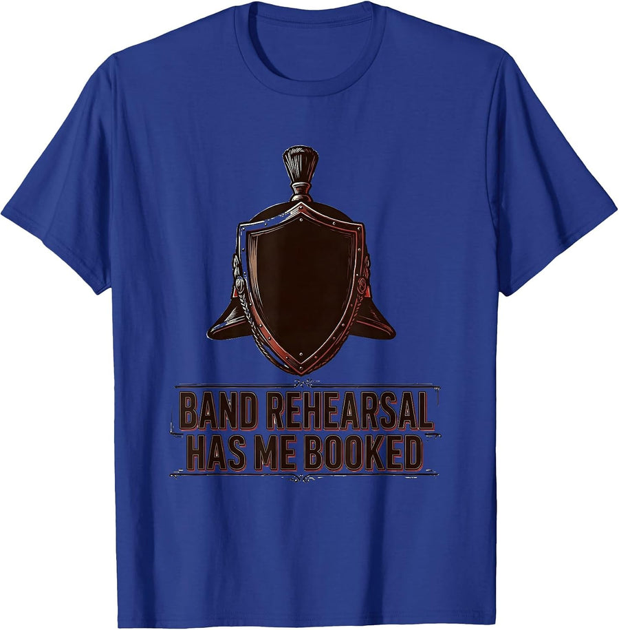 Band Rehearsal Has Me Booked Funny Marching Band Camp Gift T-Shirt - Royal Blue