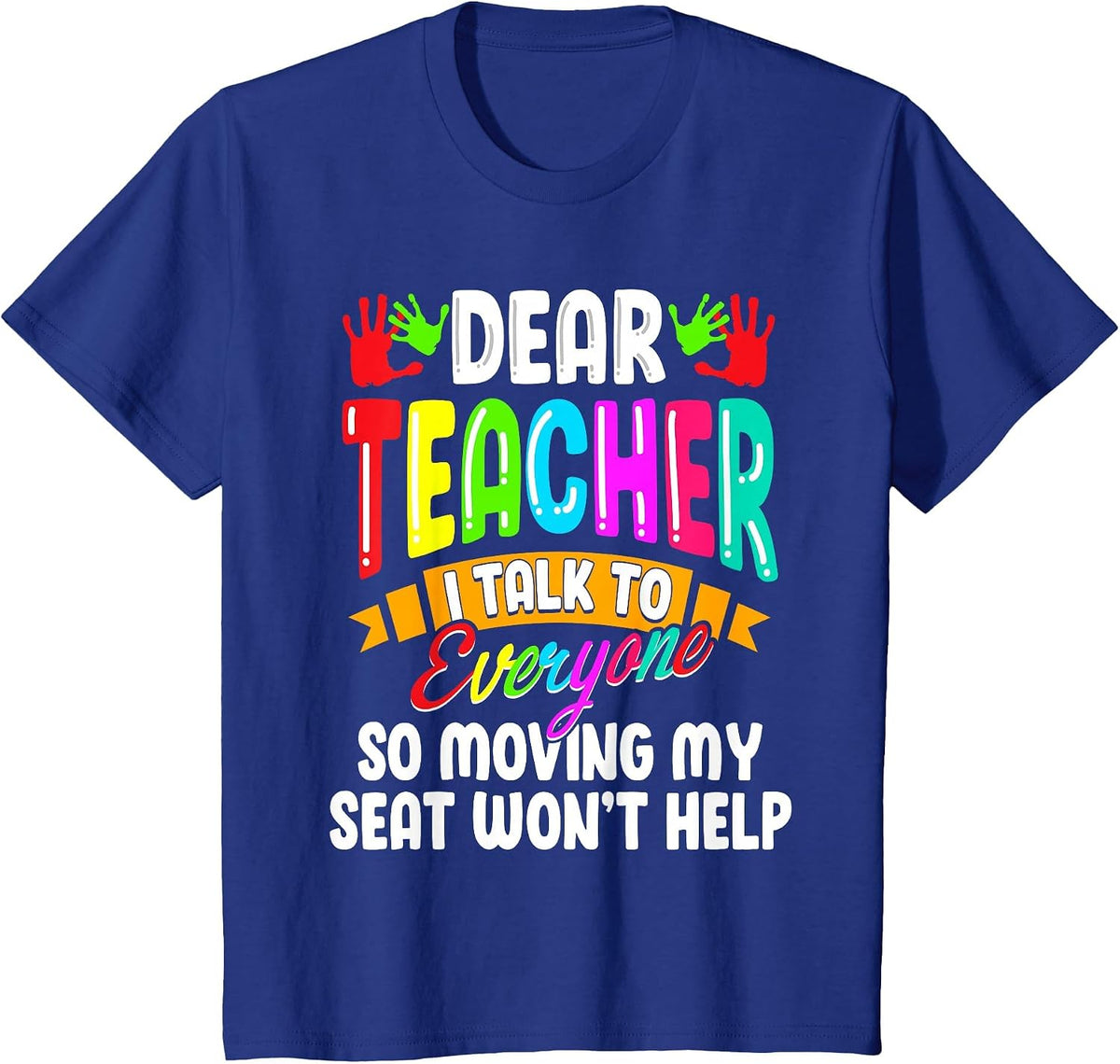 Dear Teacher I Talk to Everyone Kids Pre-k Back to School T-Shirt - Royal Blue