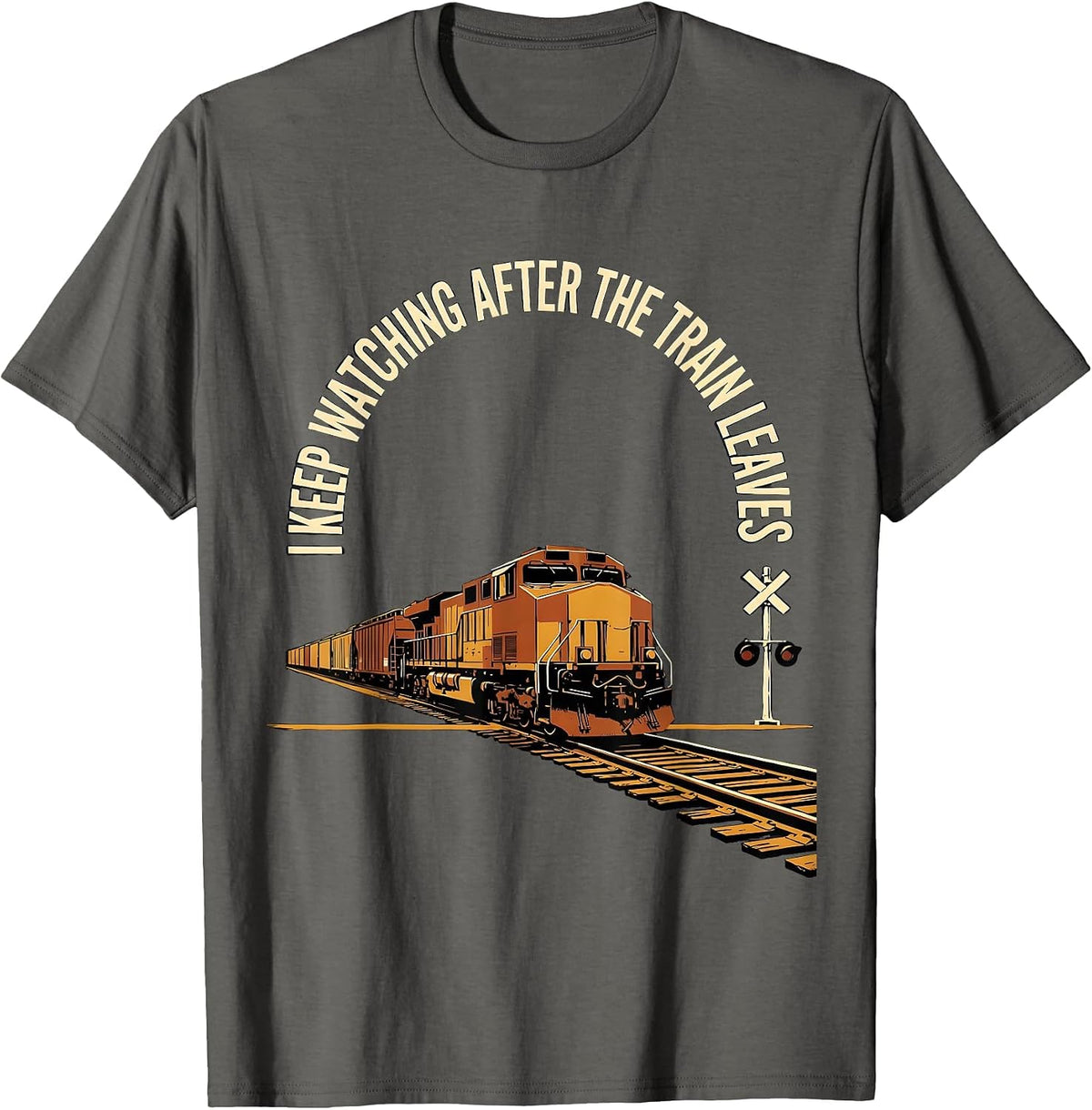 Men's I Keep Watching After The Train Leaves Funny Train T-Shirt - Asphalt Grey
