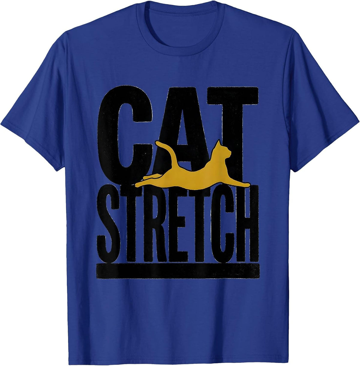 CAT STRETCH Funny Gym Workout Animal Pun Humor T-Shirt - Royal Blue