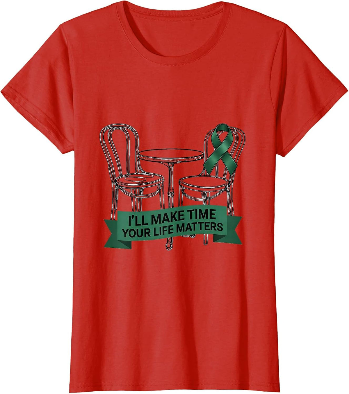 I'll Make Time Your Life Matters Mental Health Awareness T-Shirt - Red