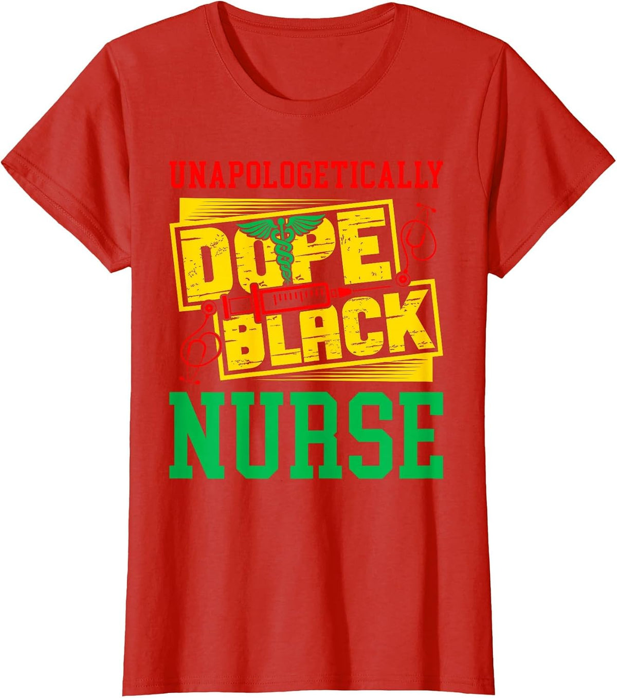 Unapologetically Dope Black Nurse for an African American T-Shirt - Red