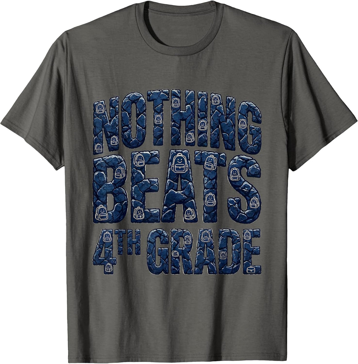 Nothing Beats 4th Grade Funny Back to School Kids Teachers T-Shirt - Asphalt Grey