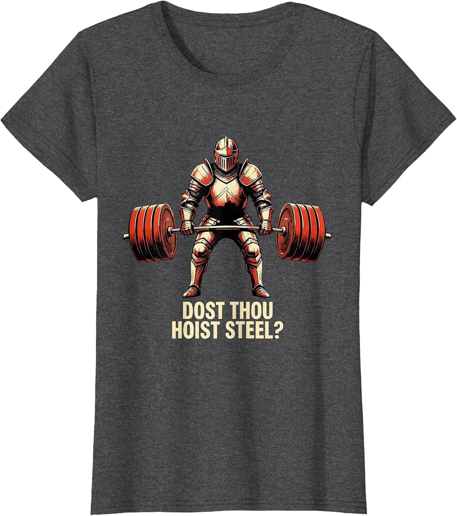 Women's Dost Thou Hoist Steel Stencil Graphic Funny Gym Medieval T-Shirt - Dark Heather Grey