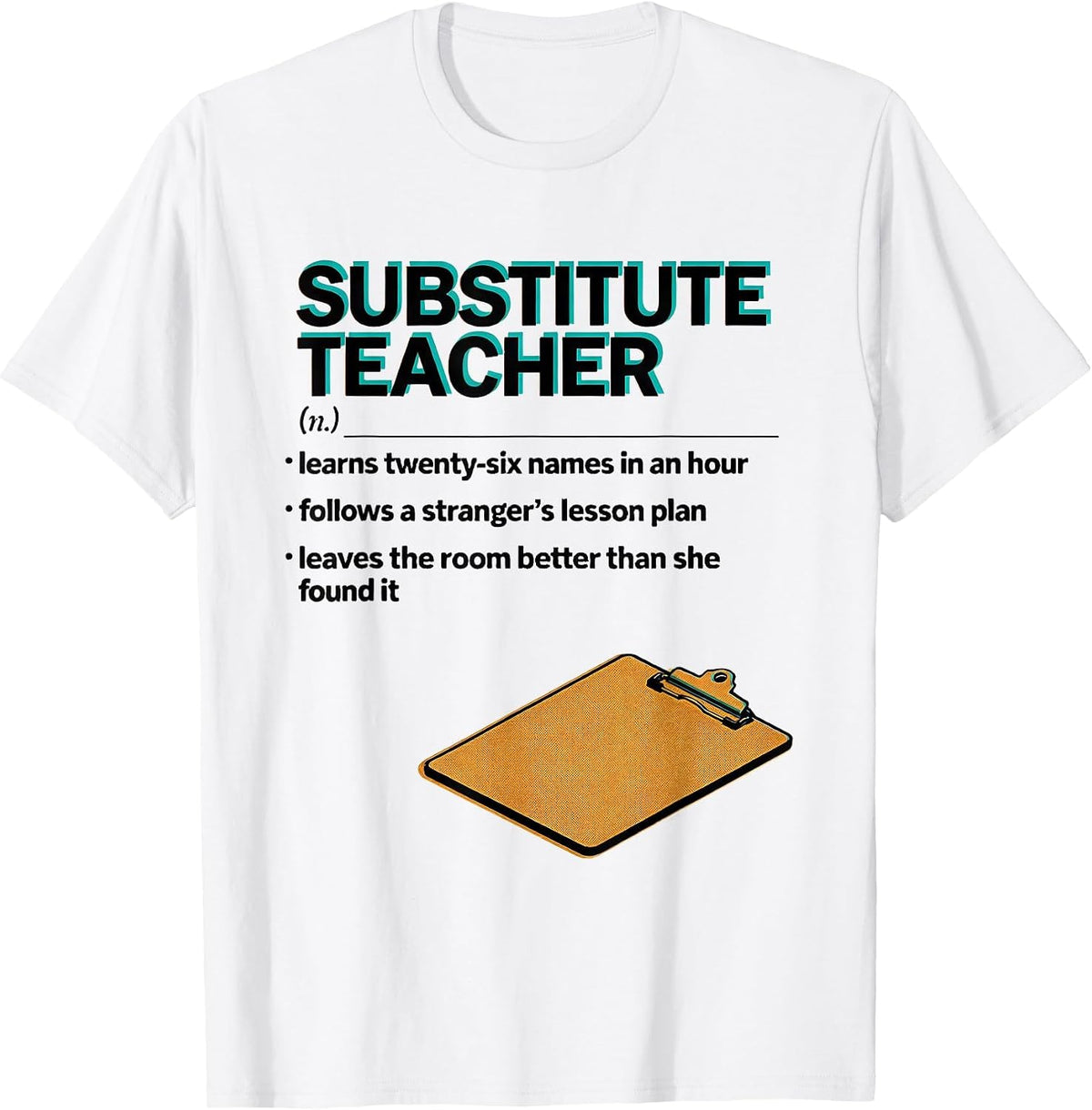 Men's Substitute Teacher Funny Teacher Humor T-Shirt - White