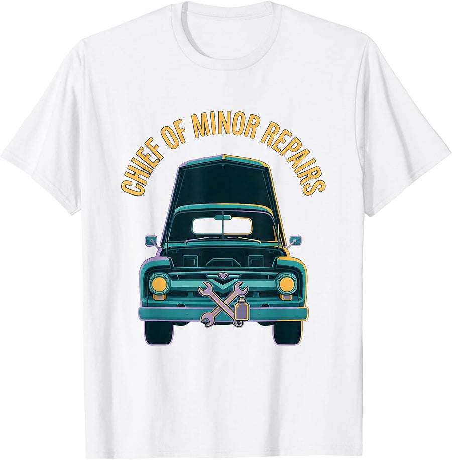 Men's Chief Of Minor Repairs Funny Classic Car Guy Mechanic Humor T-Shirt - White