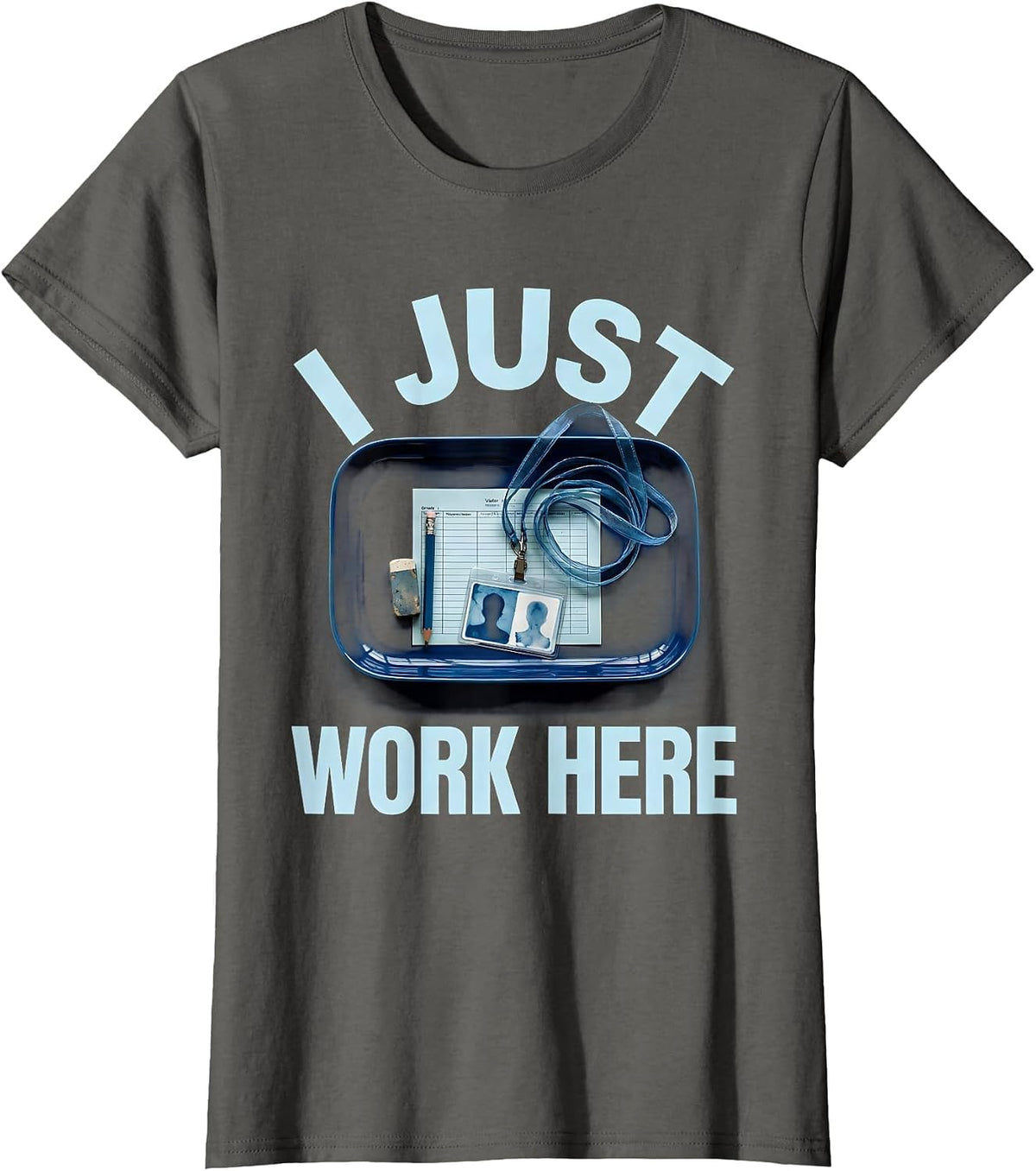 Women's I Just Work Here Substitute Teacher Design T-Shirt - Asphalt Grey