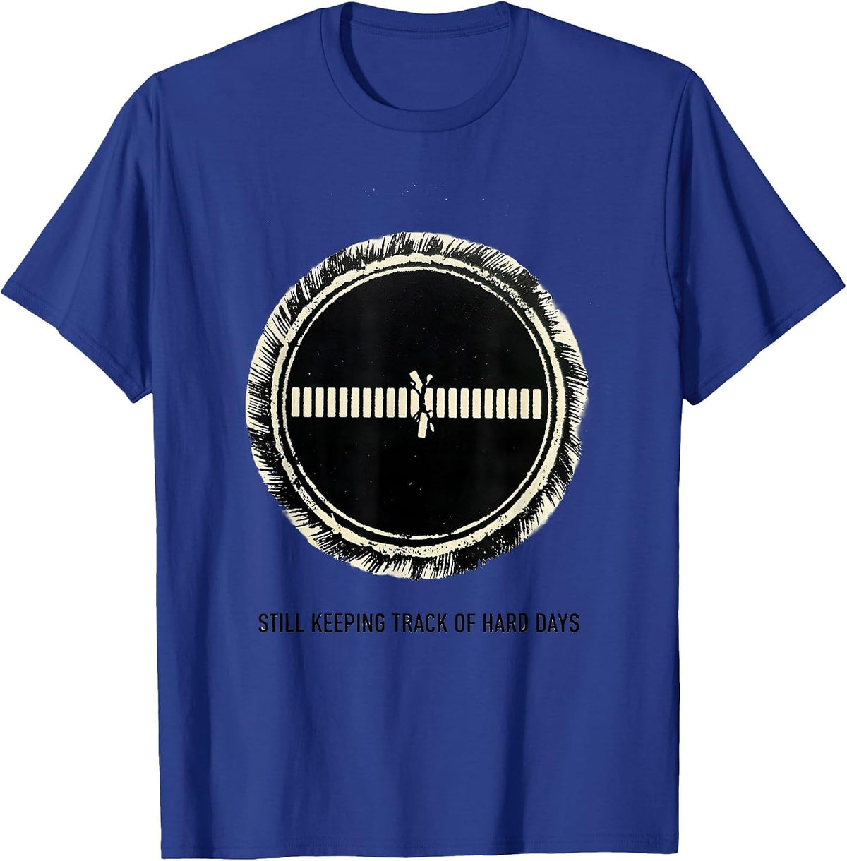 Men's Still Keeping Track Of Hard Days Inspirational Mental Health T-Shirt - Royal Blue