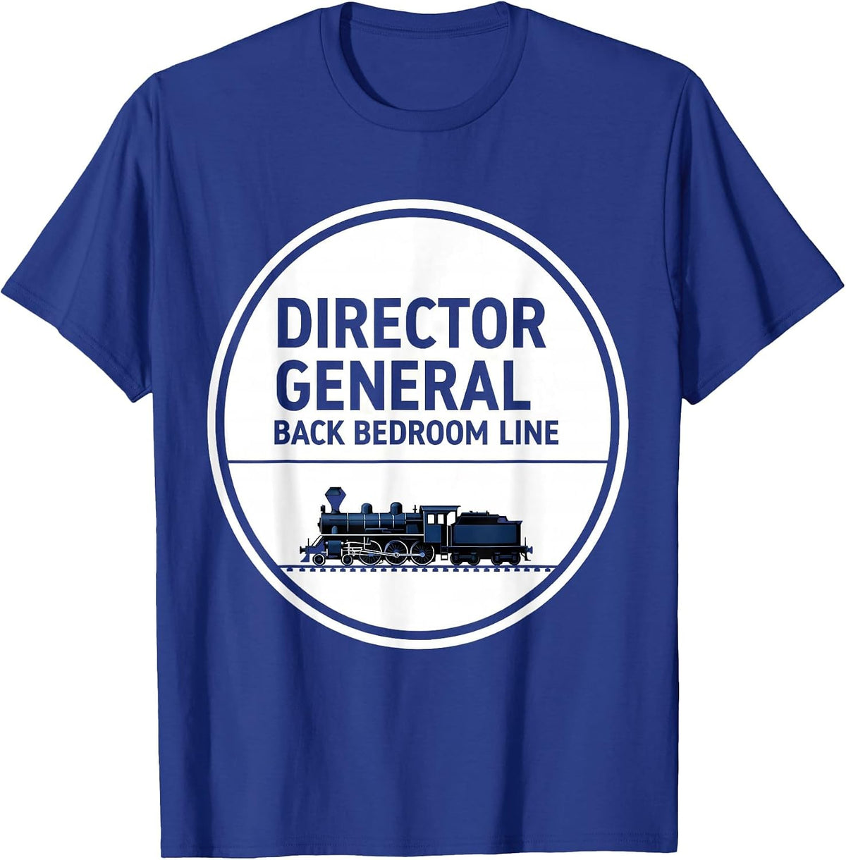 Director General Back Bedroom Line Vintage Steam Train T-Shirt - Royal Blue