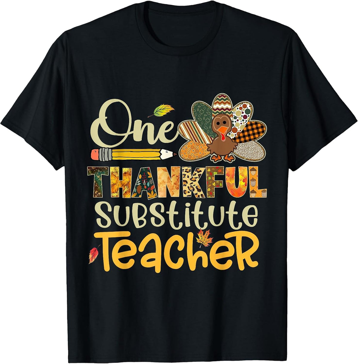 One Thankful Substitute Teacher Turkey Leopard Thanksgiving T-Shirt - Black