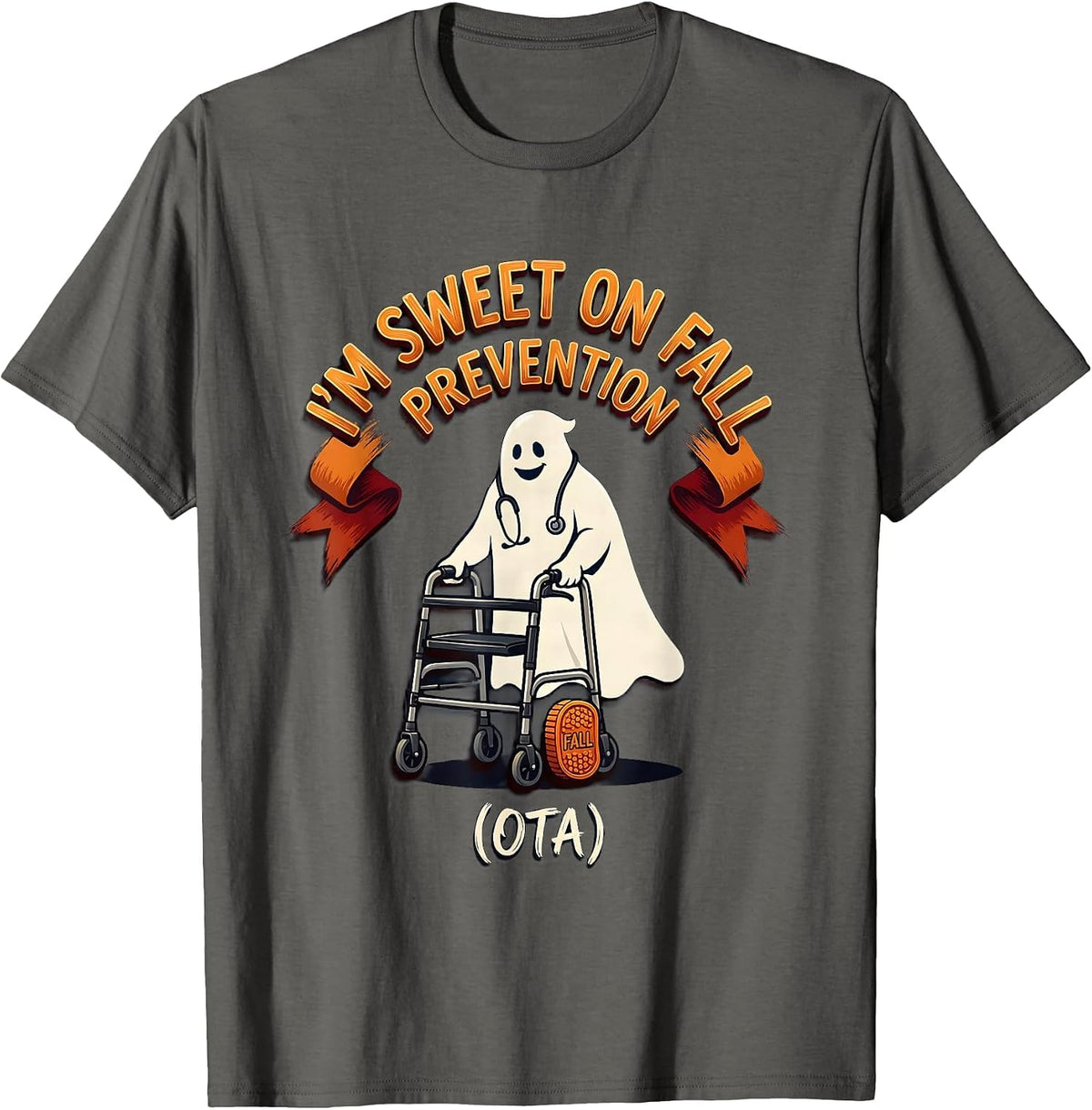 I’m Sweet on Fall Prevention OTA Physical Therapy Halloween T-Shirt - Asphalt Grey