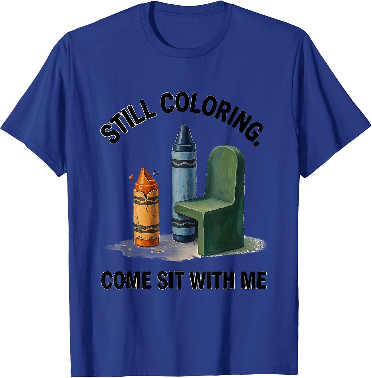 Men's Still Coloring Come Sit With Me Mental Health Awareness T-Shirt - Royal Blue
