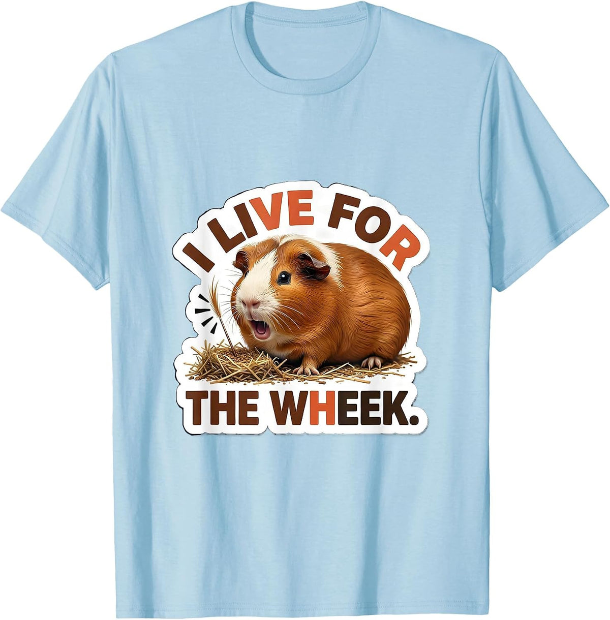 Men's I Live For The Wheek Funny Guinea Pig Pet Lover Humor T-Shirt - Baby Blue