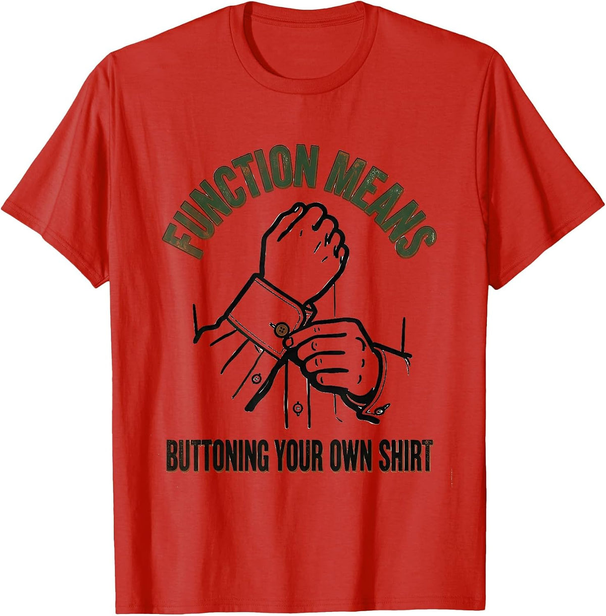 Men's Function Means Buttoning Your Own Shirt Vintage Physical T-Shirt - Red