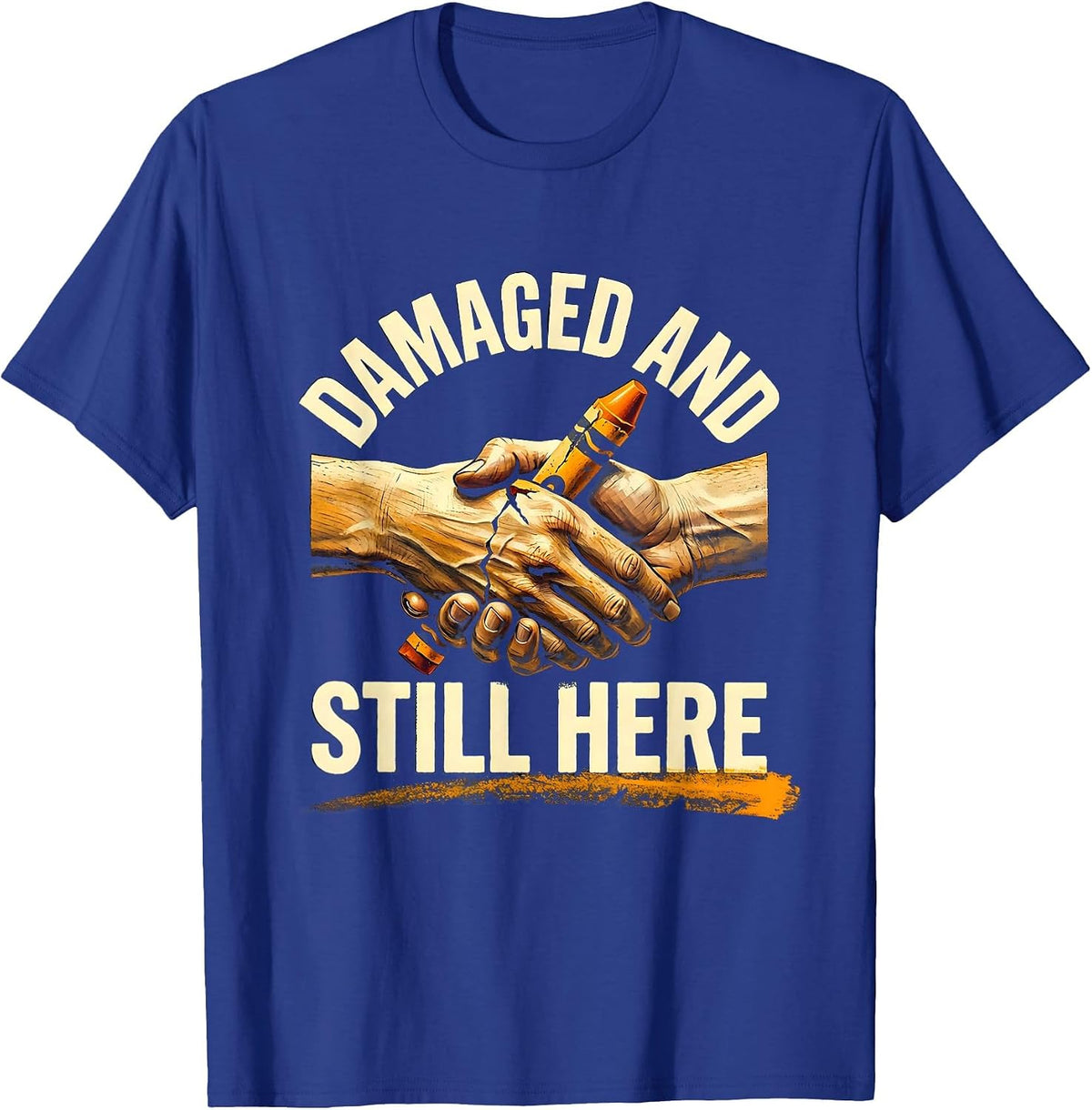 Men's Damaged And Still Here Mental Health Awareness Support T-Shirt - Royal Blue