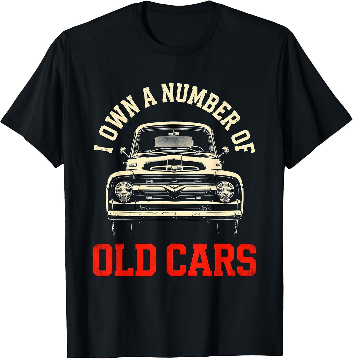 Men's I Own A Number Of Old Cars Funny Car Guy Classic Car T-Shirt - Black