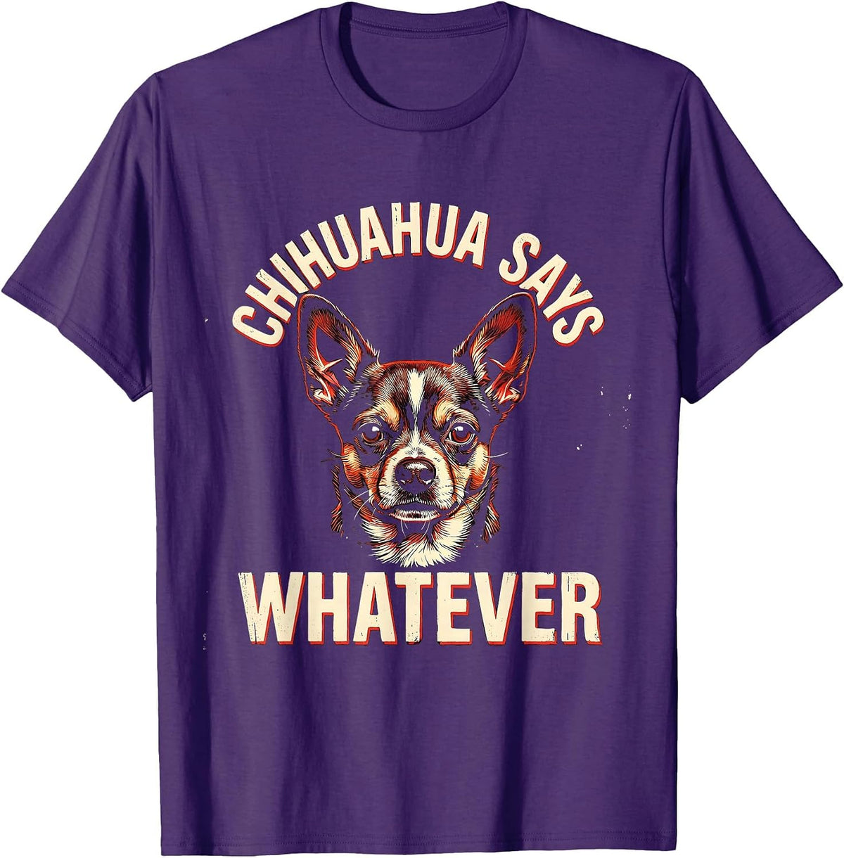 Men's Chihuahua Says Whatever Funny Dog Lover Breed Humor Gift T-Shirt - Purple