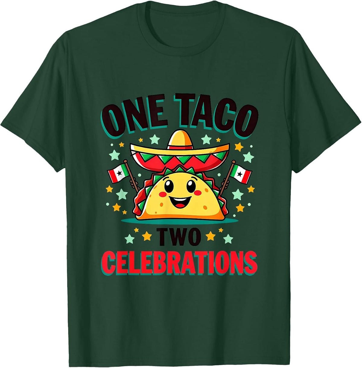 One Taco Two Celebrations Cinco de Mayo Design T-Shirt - Dark Green