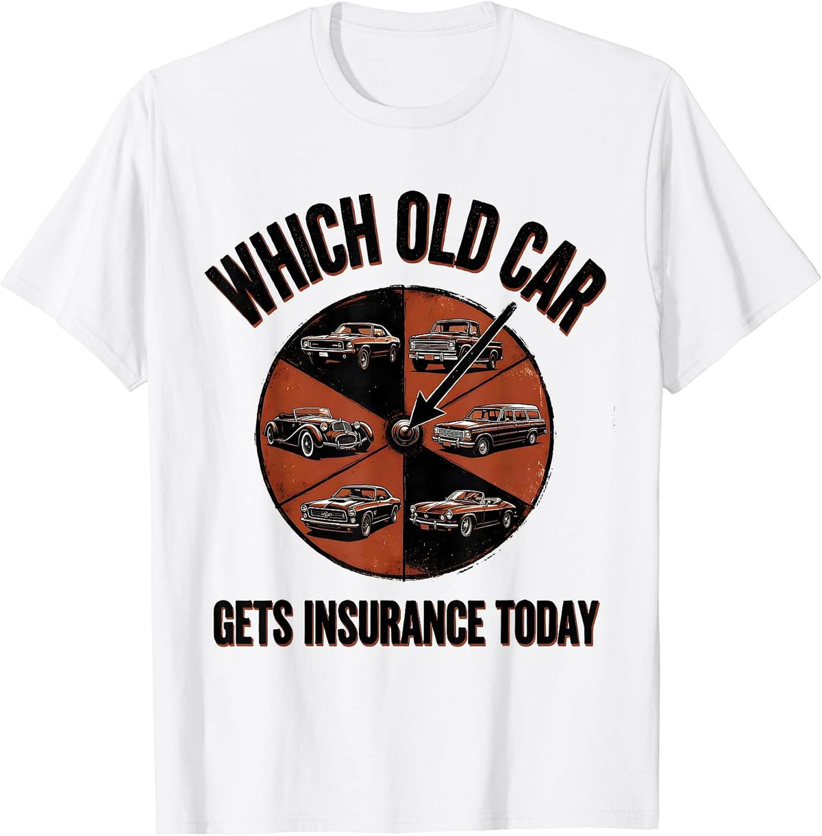 Men's Which Old Car Gets Insurance Today Funny Classic Car Guy T-Shirt - White
