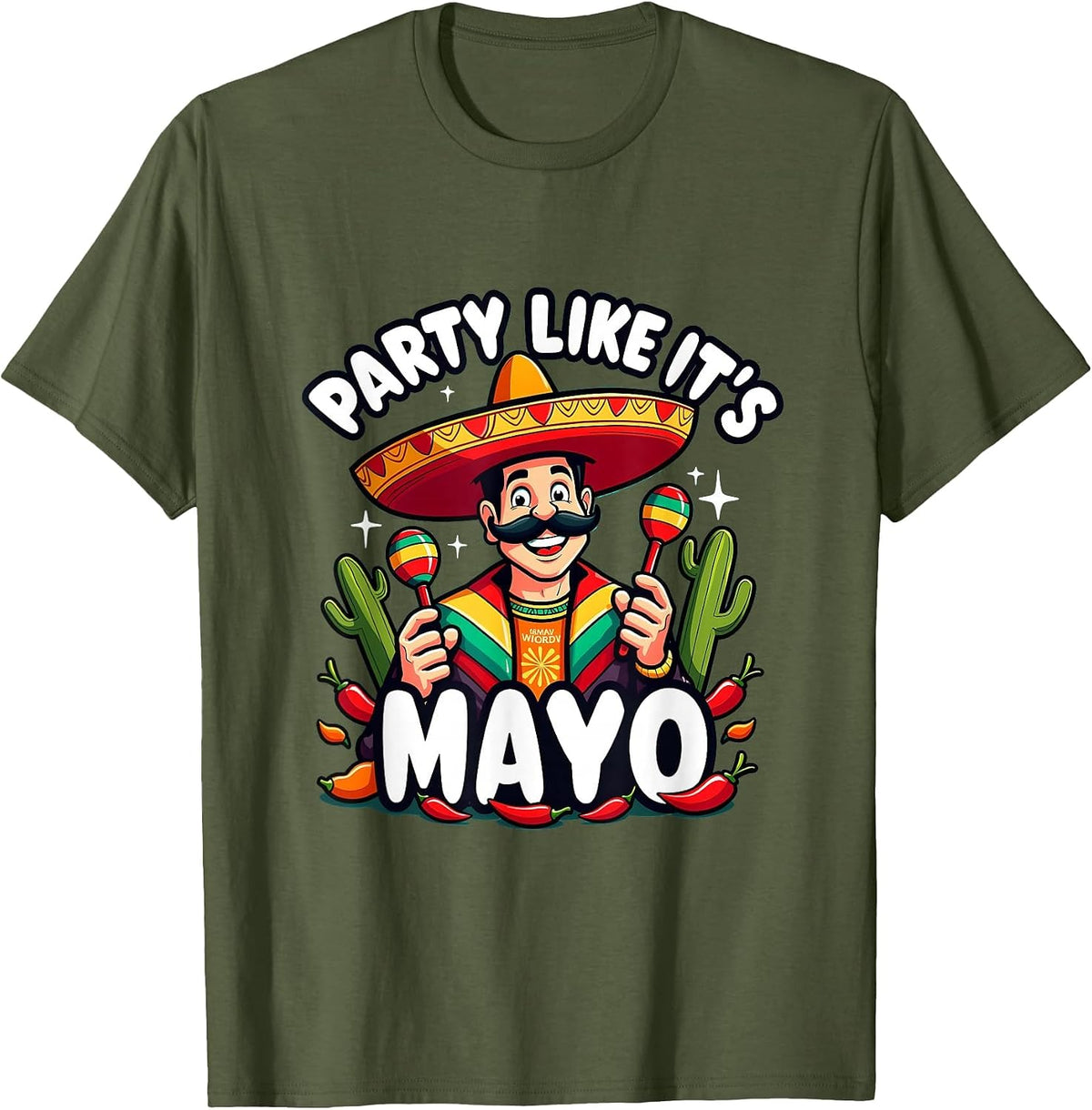 Party Like It's Mayo Cinco de Mayo Men's Design T-Shirt - Olive Green