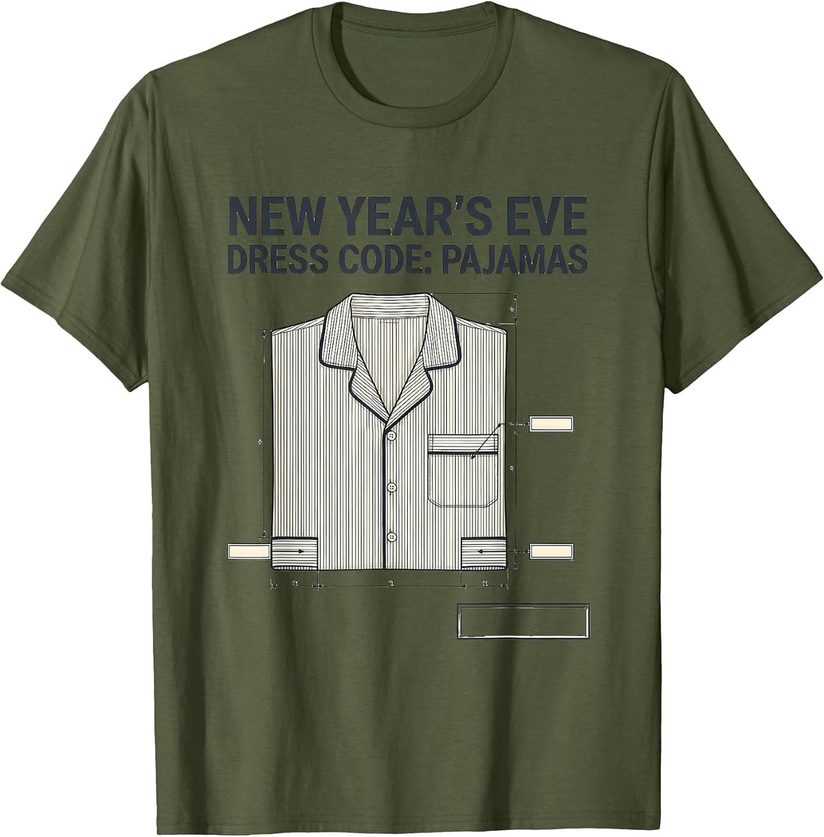 New Year's Eve Dress Code Pajamas Funny Family Party T-Shirt - Olive Green