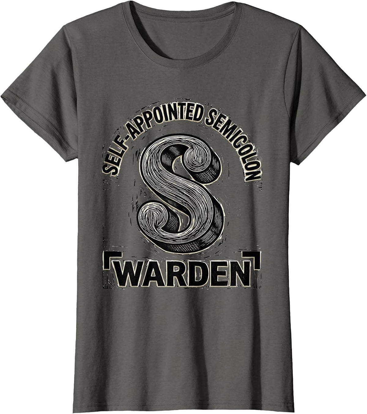 Women's Self-Appointed Semicolon Warden Funny Grammar Teacher T-Shirt - Asphalt Grey