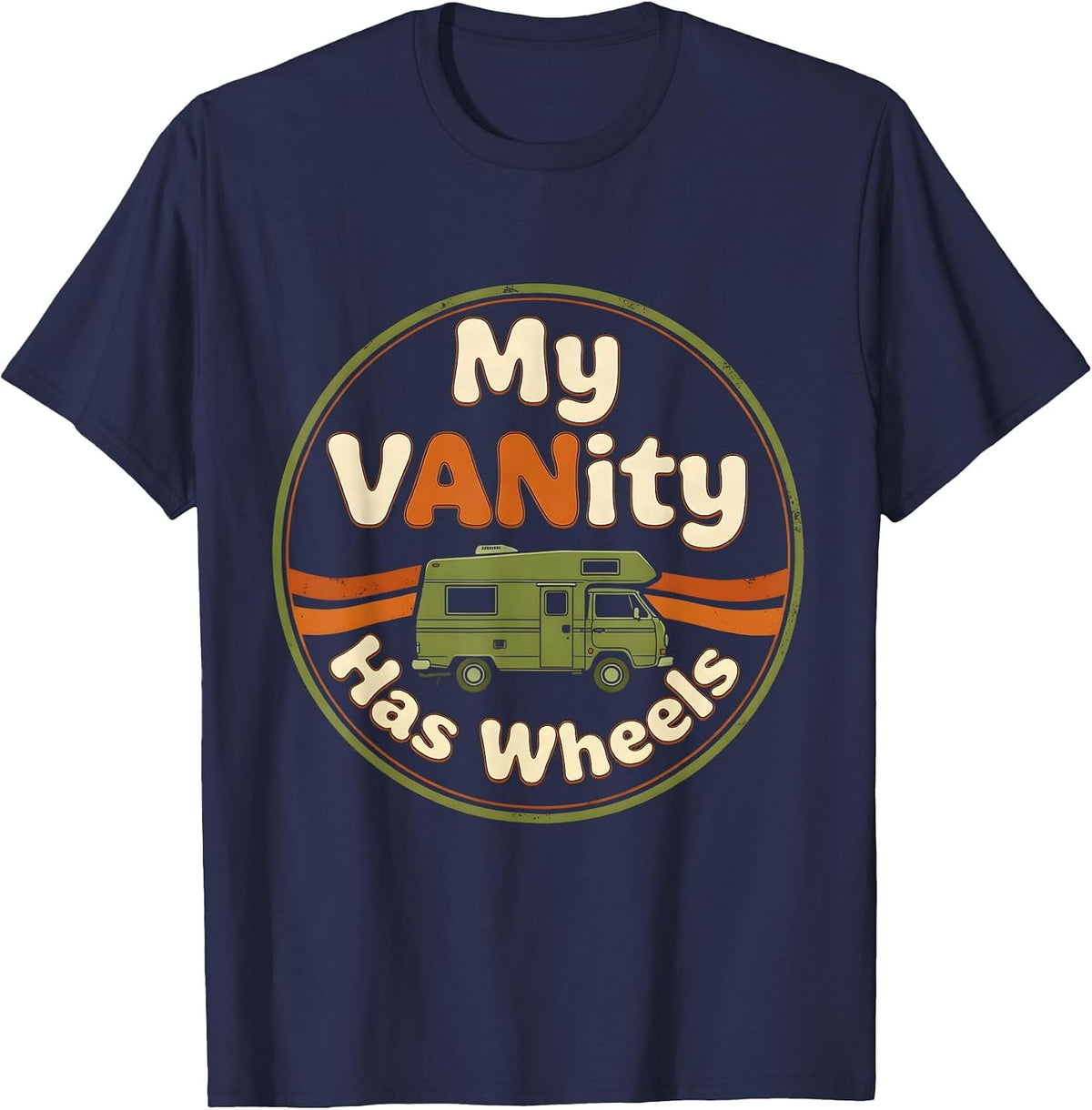 My VANity Has Wheels Retro Vintage Van Life Nomad Road-Trip T-Shirt - Navy Blue