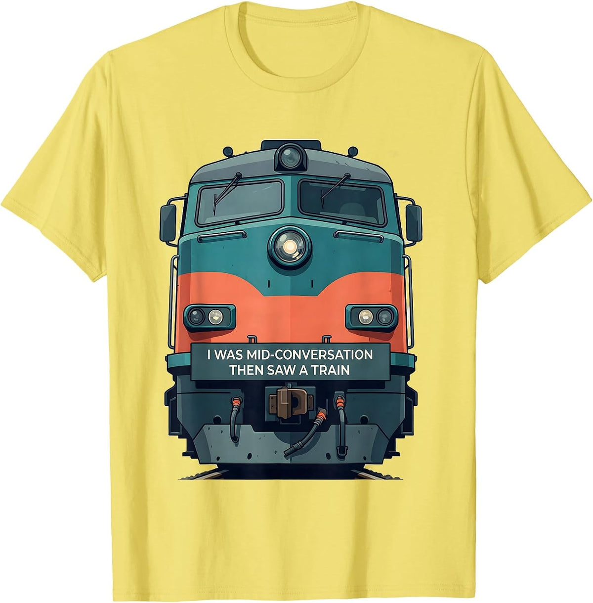 Men's I Was Mid-Conversation, Then Saw A Train Funny Train T-Shirt - Lemon Yellow