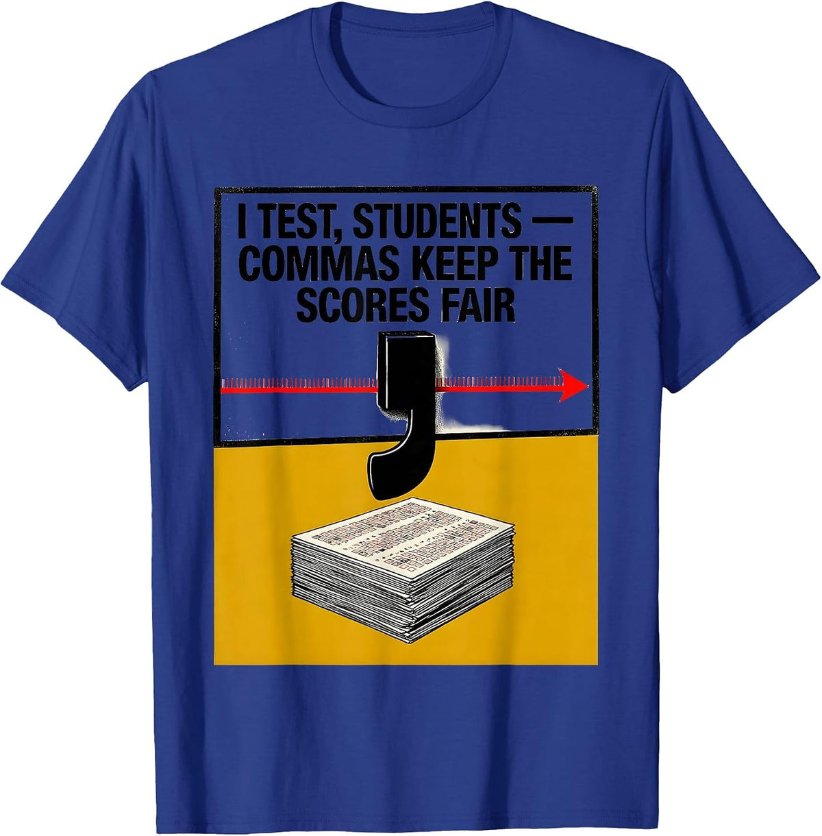 Men's I Test, Students — Commas Keep The Scores Fair Funny Grammar T-Shirt - Royal Blue