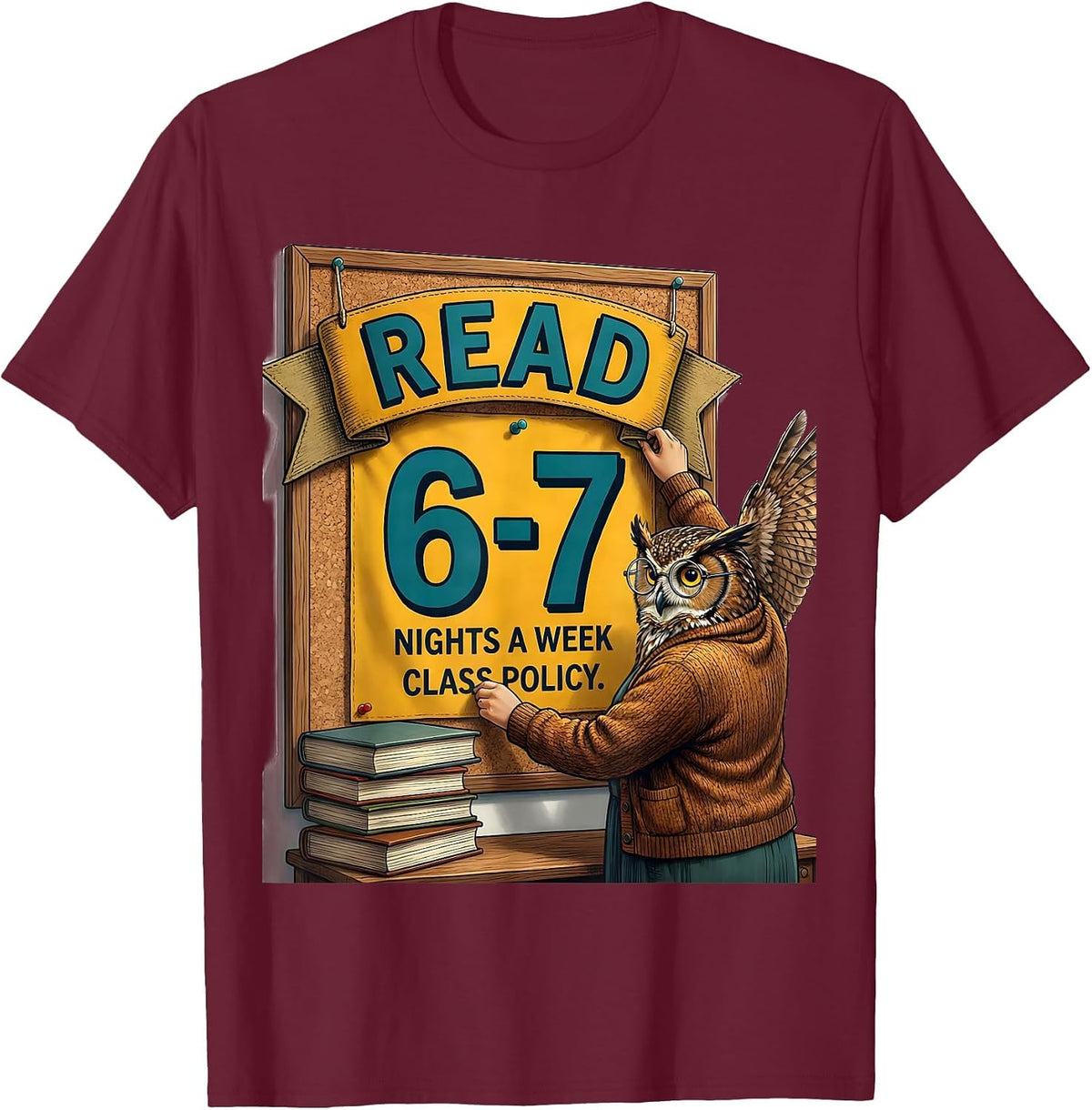 Men's Read 6-7 Nights A Week Class Policy Funny Teacher Meme T-Shirt - Burgundy