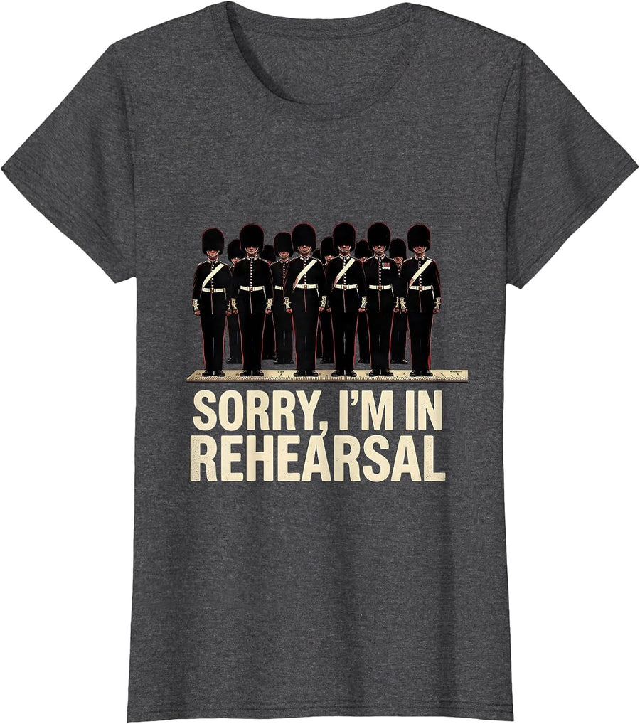 Women's Sorry, I'm In Rehearsal Funny Marching Band Band Camp Gift T-Shirt - Dark Heather Grey