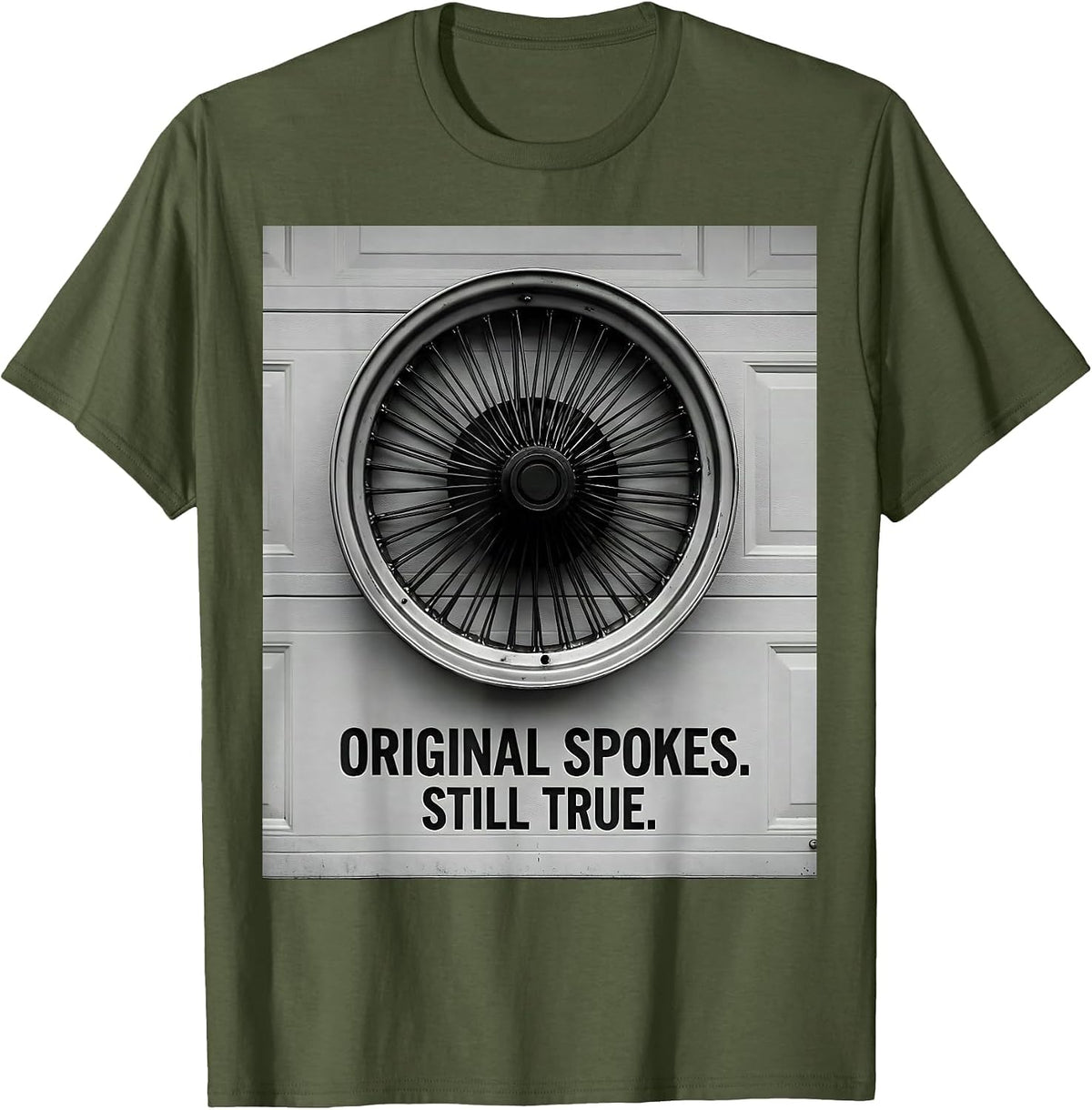Men's Original Spokes Still True Classic Car Guy Garage Humor T-Shirt - Olive Green