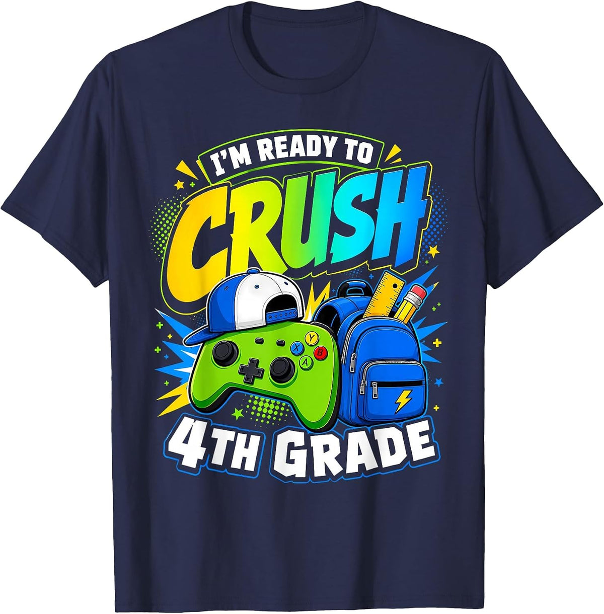 Im Ready to Crush Fourth Grade Back to School 4th Grade Boys T-Shirt - Navy Blue