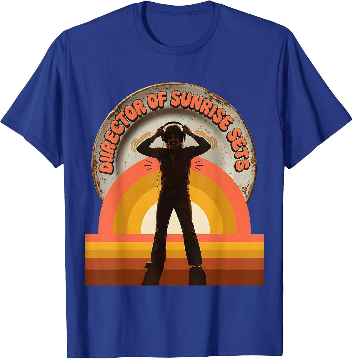 Director Of Sunrise Sets Retro EDM Rave DJ Music Lover Gift T-Shirt - Royal Blue