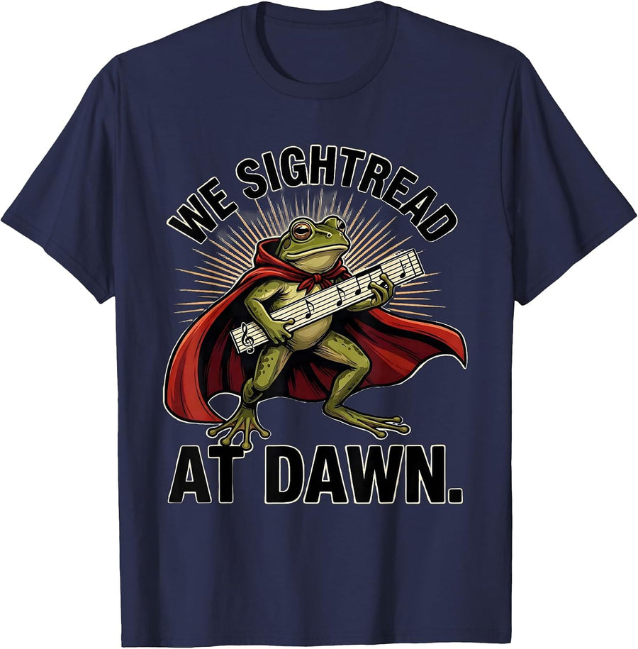 We Sightread At Dawn Funny Teacher Frog Back to School Humor T-Shirt - Navy Blue