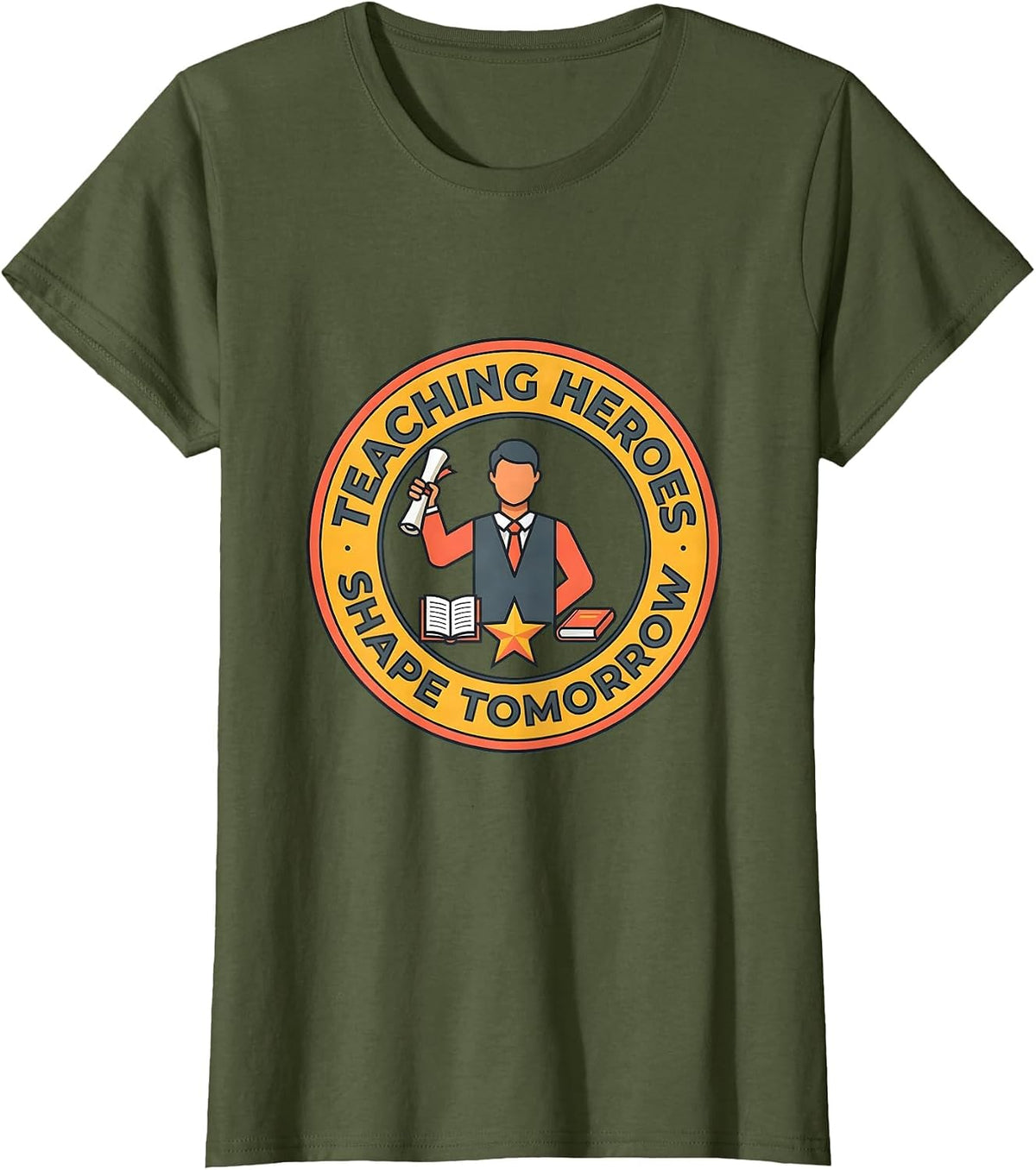 Women's Teaching Heroes Shape Tomorrow Labor Day Design T-Shirt - Olive Green