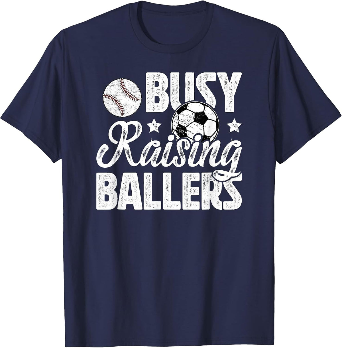 Busy Raising Ballers Soccer Baseball Dad of Ballers T-Shirt - Navy Blue
